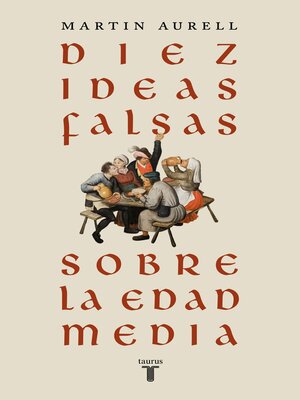 cover image of Diez ideas falsas sobre la Edad Media